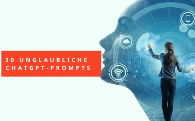 30 unglaubliche ChatGPT-Prompts