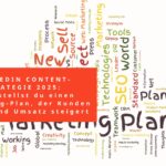 LinkeIn Content-Strategie 2025